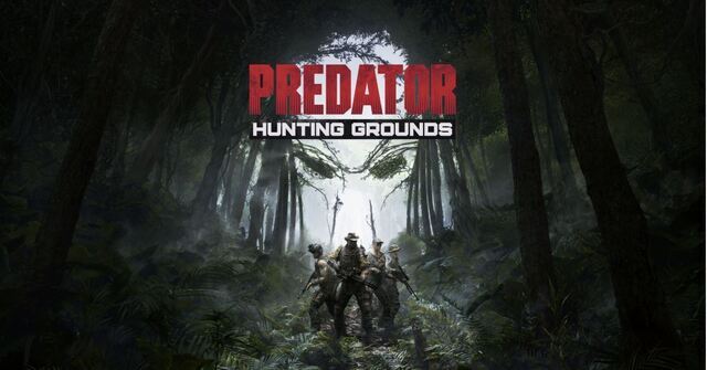 Predator：Hunting Grounds