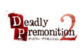 「Deadly Premonition2」