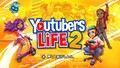 ストリーマーの楽園へようこそ！ YouTuber生活シミュレーション「Youtubers Life 2」プレイレビュー
