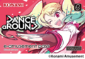 KONAMIのダンスゲーム「DANCE aROUND」が稼働開始！