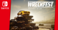 爽快！破壊！ 激突レースゲーム「Wreckfest　レックフェスト」Switchで発売決定！