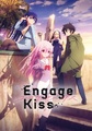 丸戸史明 × つなこ × A-1 Picturesが贈るオリジナルTVアニメ「Engage Kiss」、7月2日放送開始！ 第1弾PV公開!!