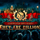 PS4「ゾンビサバイバル コロニービルダー They Are Billions」、本日8月20日発売！