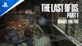 9月2日発売の「The Last of Us Part I」、PS5フルリメイク版の特徴にフィーチャーしたプレイ映像を公開！