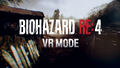 PSVR2対応「バイオハザード RE:4 VRモード」、ゲーム映像初公開！ PS5「バイオハザード RE:4」の無料DLCとして配信予定！