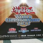 「Yu-Gi-Oh! World Championship 2023」最速レポート！ 「遊戯王 マスターデュエル」も加わった4年ぶりの世界大会では、ハイレベルなデュエルが展開