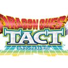 シリーズ初のタクティカル RPG「ドラゴンクエストタクト」にて、「ドラクエの日キャンペーン」実施！