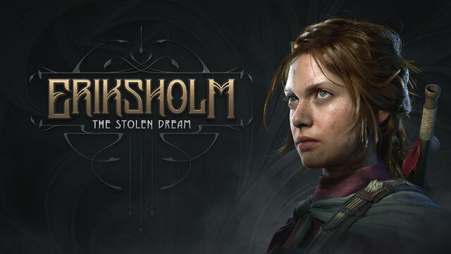 ERIKSHOLM: The Stolen Dream